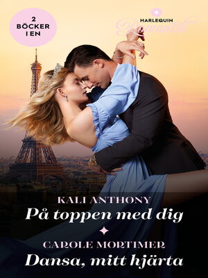 cover image of På toppen med dig / Dansa, mitt hjärta